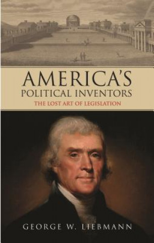 Książka America's Political Inventors George Liebmann