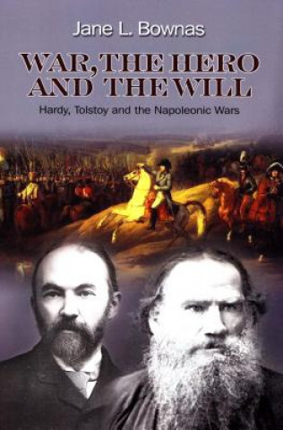 Kniha War, the Hero and the Will Jane L. Bownas