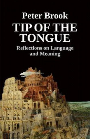 Kniha Tip of the Tongue Peter Brook
