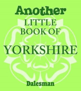 Książka Another Little Book of Yorkshire Adrian Braddy