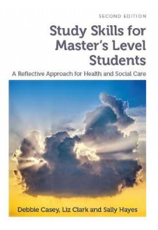 Kniha Study Skills for Master's Level Students, second edition Debbie Casey