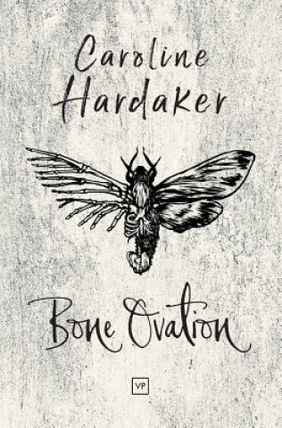 Book Bone Ovation Caroline Hardaker