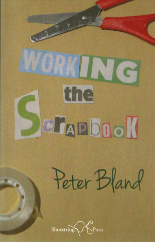 Książka Working the Scrapbook Peter Bland