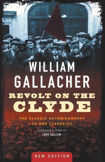Carte Revolt on the Clyde William Gallacher