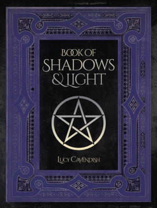 Könyv Book of Shadows & Light Lucy Cavendish