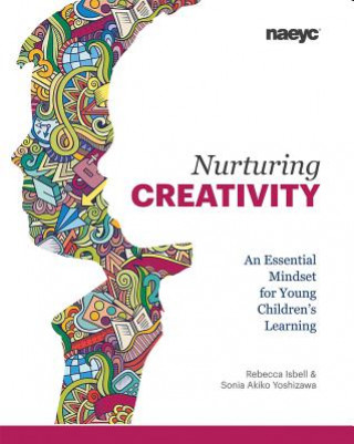 Knjiga Nurturing Creativity Rebecca Isbell