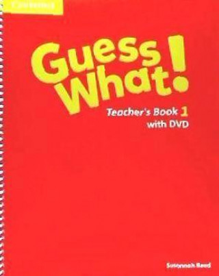Книга Guess What! Level 1 Teacher's Book with DVD Video Spanish Edition Susannah Reed