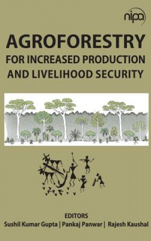 Kniha Agroforestry for Increased Production & Livelihood Security Pankaj Panwar