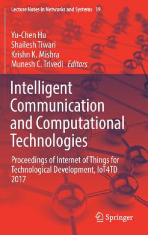 Kniha Intelligent Communication and Computational Technologies Yu-Chen Hu