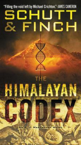 Kniha The Himalayan Codex: An R. J. Maccready Novel Bill Schutt