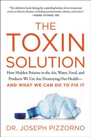 Kniha Toxin Solution Joseph E. Pizzorno