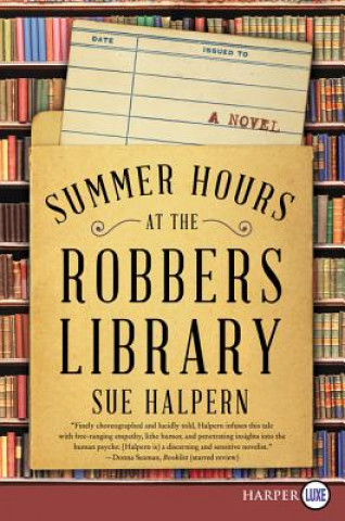 Knjiga Summer Hours at the Robbers Library Sue Halpern