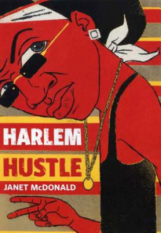Kniha Harlem Hustle Janet Mcdonald