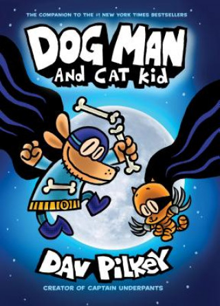 Kniha Adventures of Dog Man 4: Dog Man and Cat Kid Dav Pilkey