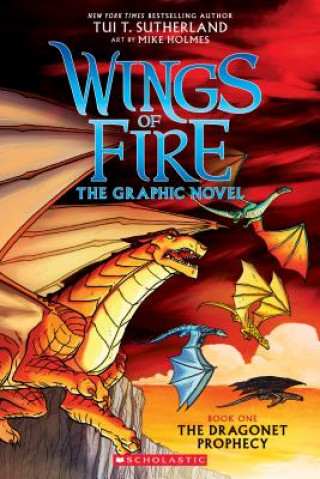 Könyv Wings of Fire Graphic Novel #1: The Dragonet Prophecy Tui T. Sutherland