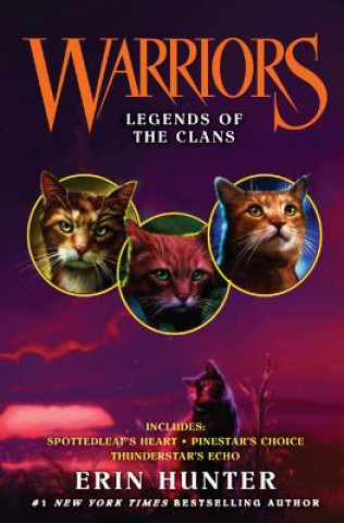 Könyv LEGENDS OF THE CLANS BOUND FOR Erin Hunter