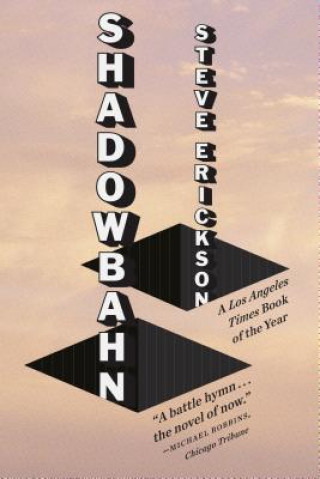 Kniha Shadowbahn Steve Erickson