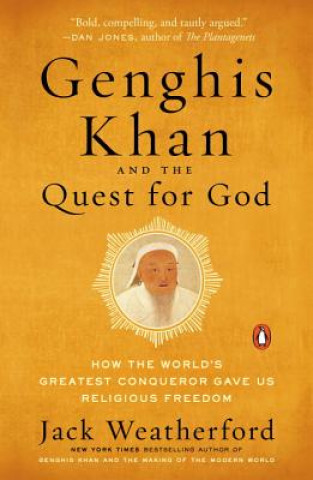 Kniha Genghis Khan and the Quest for God Jack Weatherford