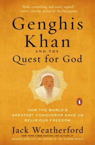 Βιβλίο Genghis Khan and the Quest for God Jack Weatherford