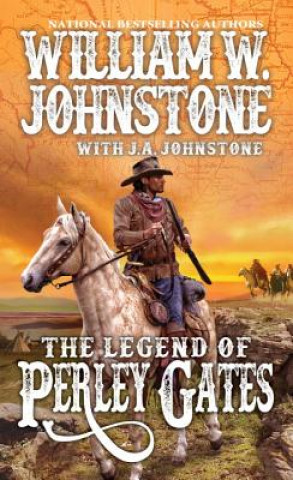 Книга Legend of Perley Gates William W. Johnstone