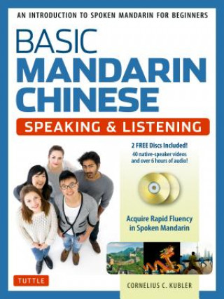 Carte Basic Mandarin Chinese - Speaking & Listening Textbook Cornelius C. Kubler
