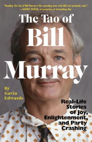 Książka Tao of Bill Murray Gavin Edwards