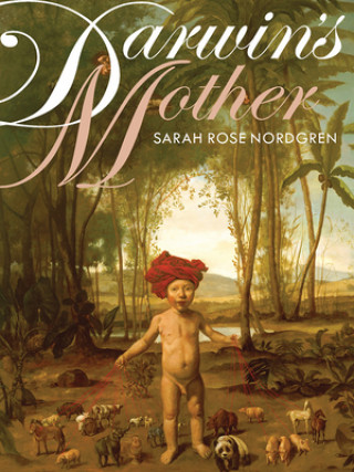 Книга Darwin's Mother Sarah Rose Nordgren