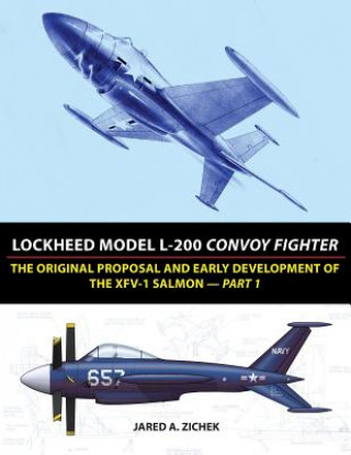 Könyv Lockheed Model L-200 Convoy Fighter Jared A Zichek