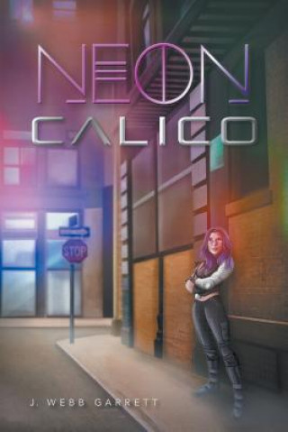 Książka Neon Calico J. Webb Garrett