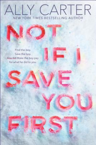 Book Not If I Save You First Ally Carter