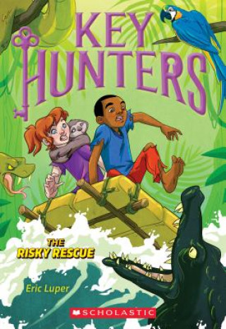 Kniha Risky Rescue (Key Hunters #6) Eric Luper