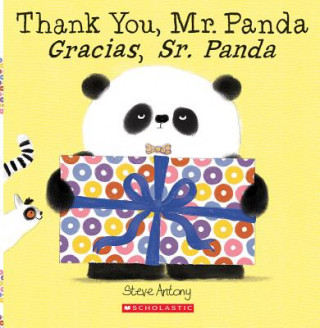 Kniha Thank You, Mr. Panda / Gracias, Sr. Panda (Bilingual) Steve Antony