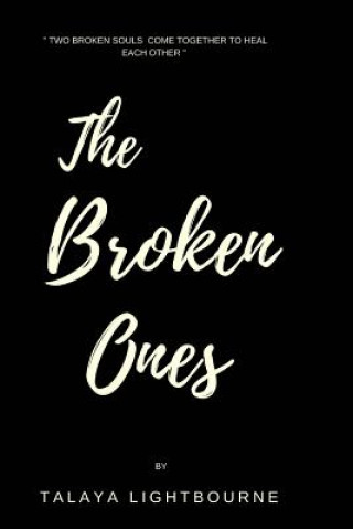 Kniha Broken Ones Talaya Lightbourne