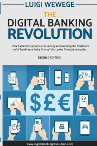 Kniha Digital Banking Revolution, Second Edition Luigi Wewege