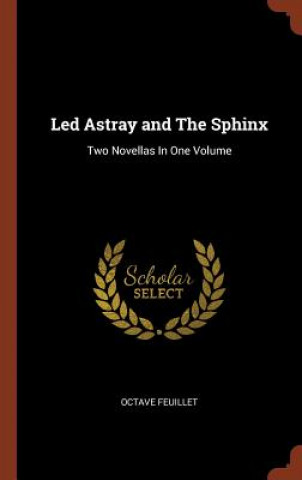 Kniha Led Astray and the Sphinx Octave Feuillet