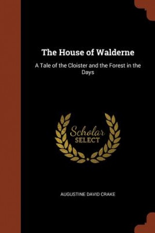 Kniha House of Walderne Augustine David Crake