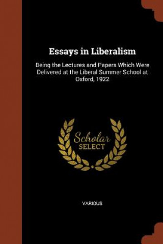 Könyv Essays in Liberalism Various