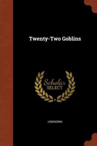 Könyv Twenty-Two Goblins 