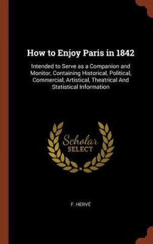 Könyv How to Enjoy Paris in 1842 F. Herve