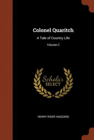 Kniha Colonel Quaritch Henry Rider Haggard