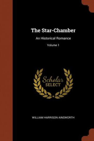 Buch Star-Chamber William Harrison Ainsworth