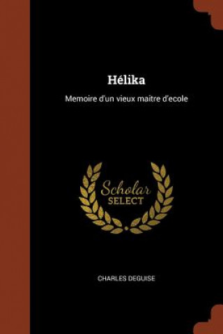 Книга Helika Charles Deguise