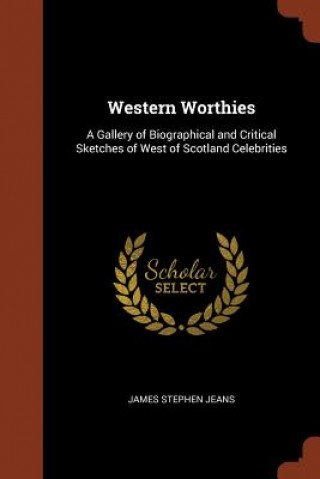 Книга Western Worthies James Stephen Jeans