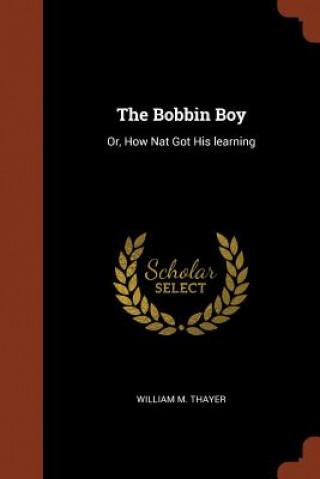 Carte Bobbin Boy William M. Thayer