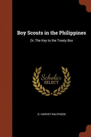 Kniha Boy Scouts in the Philippines G. Harvey Ralphson