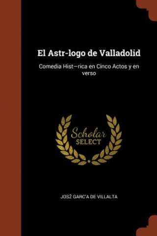 Knjiga Astr-logo de Valladolid Josz Garc'a de Villalta