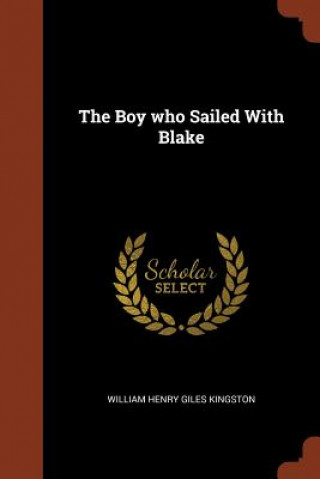 Carte Boy Who Sailed with Blake William Henry Giles Kingston