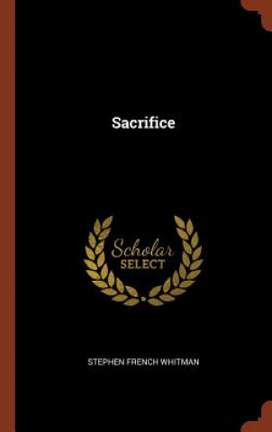 Knjiga Sacrifice Stephen French Whitman