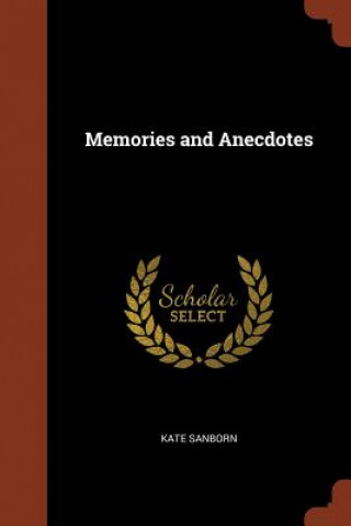 Carte Memories and Anecdotes Kate Sanborn