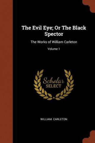 Carte Evil Eye; Or the Black Spector William Carleton